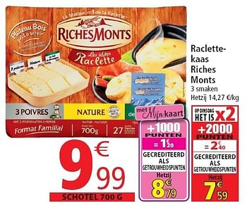 Promoties Raclettekaas riches monts - Riches Monts - Geldig van 02/11/2011 tot 08/11/2011 bij Match