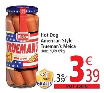 Promotions Hot dog american style trueman`s meica - Meica - Valide de 02/11/2011 à 08/11/2011 chez Match