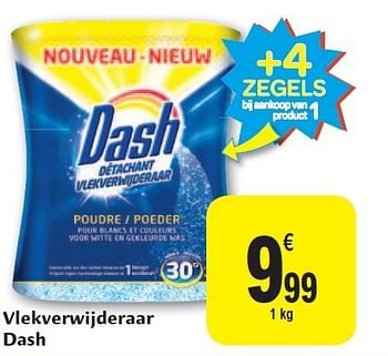 Promotions Vlekverwijderaar dash - Dash - Valide de 02/11/2011 à 08/11/2011 chez Carrefour