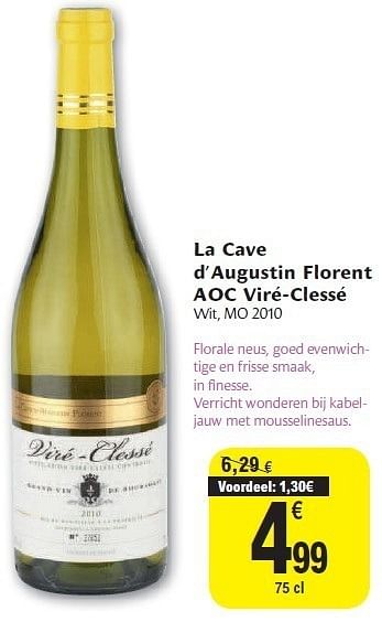 Promoties La cave d augustin florent aoc viré-clessé - Witte wijnen - Geldig van 02/11/2011 tot 08/11/2011 bij Carrefour