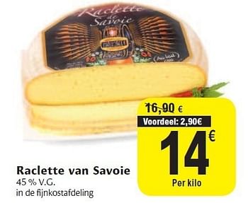 Promotions Raclette van savoie - Produit maison - Carrefour  - Valide de 02/11/2011 à 08/11/2011 chez Carrefour