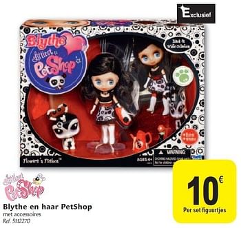 Promoties Blythe en haar petshop - Littlest PetShop - Geldig van 02/11/2011 tot 12/11/2011 bij Carrefour