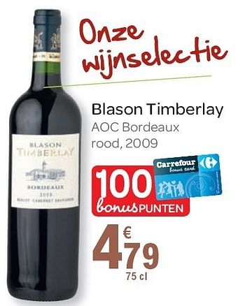 Promoties Blason timberlay - Rode wijnen - Geldig van 02/11/2011 tot 15/11/2011 bij Carrefour