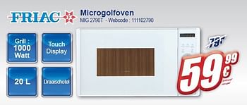 Promoties Microgolfoven mig 2790t - Friac - Geldig van 02/11/2011 tot 15/11/2011 bij Eldi