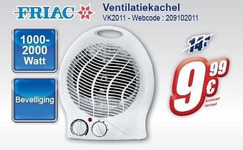 Promoties Ventilatiekachel vk2011 - Friac - Geldig van 02/11/2011 tot 15/11/2011 bij Eldi
