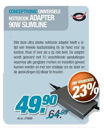 Promotions Universele notebook adapter slimline - Conceptronic - Valide de 30/11/2011 à 17/12/2011 chez Auva