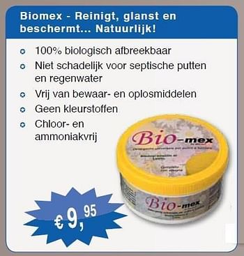 Promoties Biomex - reinigt, glansr en beschermt... Nstuurlijk - Biomex - Geldig van 01/12/2011 tot 29/02/2012 bij Distrisales