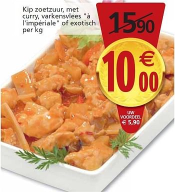 Promoties Kip zoetzuur, met curry, varkensvlees à l'impériale` of exotisch - Huismerk - Champion - Geldig van 06/12/2011 tot 11/12/2011 bij Champion