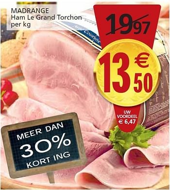 Promoties MADRANGE Ham Le Grand Torchon - Madrange - Geldig van 06/12/2011 tot 11/12/2011 bij Champion