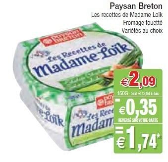 Promotions Paysan breton les recettes de madame loïk fromage fouetté - Paysan Breton - Valide de 07/02/2012 à 12/02/2012 chez Intermarche