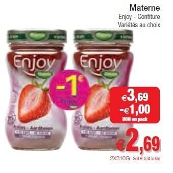 Promotions Materne enjoy - confiture - Materne - Valide de 07/02/2012 à 12/02/2012 chez Intermarche