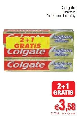Promotions Colgate dentifrice anti-tartre ou blue minty - Colgate - Valide de 07/02/2012 à 12/02/2012 chez Intermarche