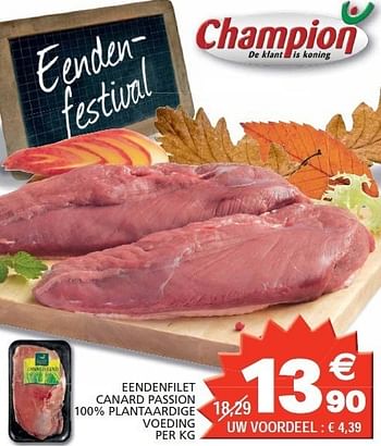 Promoties Eendenfilet canard passion - Canard Passion - Geldig van 07/02/2012 tot 12/02/2012 bij Champion