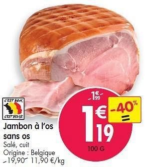 Promotions Jambon à l`os sans os - Produit maison - Match - Valide de 08/02/2012 à 14/02/2012 chez Match