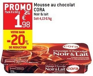 Promoties Mousse au chocolat cora - Cora - Geldig van 08/02/2012 tot 14/02/2012 bij Match Food & More