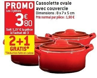 Promotions Cassolette ovale avec couvercle - Produit Maison - Match Food & More - Valide de 08/02/2012 à 14/02/2012 chez Match Food & More