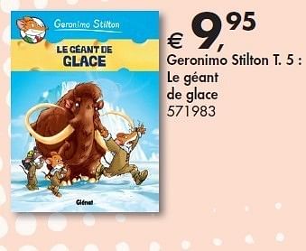 Promotions Geronimo stilton t. 5 : le géant de glace - Produit maison - Dreamland - Valide de 09/02/2012 à 25/02/2012 chez Dreamland