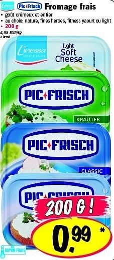 Promotions Fromage frais - PicFrisch - Valide de 09/02/2012 à 15/02/2012 chez Lidl