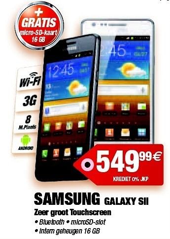 Promotions Samsung galaxy sii - Samsung - Valide de 13/02/2012 à 14/03/2012 chez Photo Hall