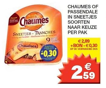 Promoties Chaumes of passendale in sneetjes - Chaumes - Geldig van 14/02/2012 tot 26/02/2012 bij Champion