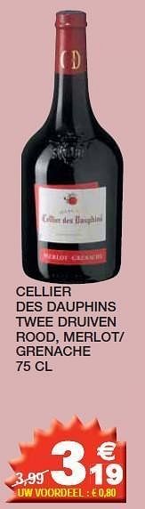 Promoties Cellier des dauphins twee druiven rood - Rode wijnen - Geldig van 14/02/2012 tot 26/02/2012 bij Champion