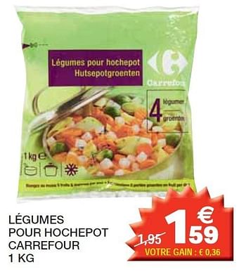 Promoties Légumes pour hochepot carrefour - Carrefour - Geldig van 14/02/2012 tot 26/02/2012 bij Champion