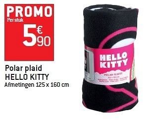 Promoties Polar plaid hello kitty - Hello kitty - Geldig van 15/02/2012 tot 21/02/2012 bij Match Food & More