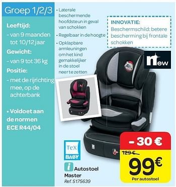 Promoties Autostoel master - Tex Baby - Geldig van 15/02/2012 tot 27/02/2012 bij Carrefour