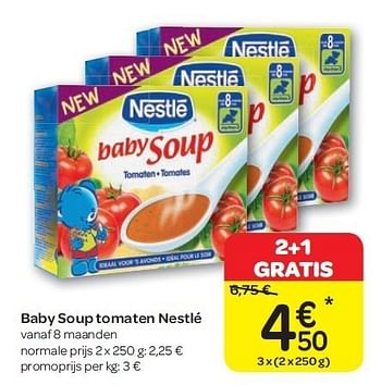 Promoties Baby soup tomaten nestlé - Nestlé - Geldig van 15/02/2012 tot 27/02/2012 bij Carrefour