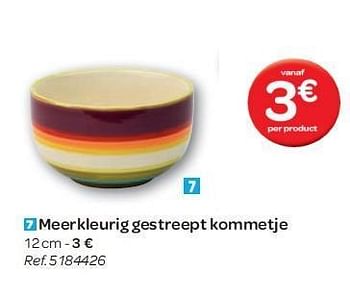 Promoties Meerkleurig gestreept kommetje - Huismerk - Carrefour  - Geldig van 15/02/2012 tot 27/02/2012 bij Carrefour