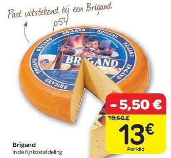 Promotions Brigand - BRIGAND - Valide de 15/02/2012 à 20/02/2012 chez Carrefour
