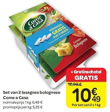 Promoties Set van 2 lasagnes bolognese come a casa - Come a Casa - Geldig van 15/02/2012 tot 27/02/2012 bij Carrefour