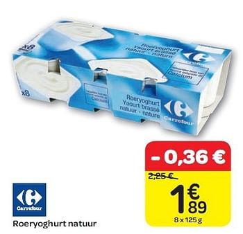 Promotions Roeryoghurt natuur - Carrefour - Valide de 15/02/2012 à 27/02/2012 chez Carrefour