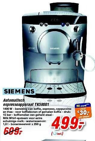 Promoties Automatisch espressoapparaat tk58001 - Siemens - Geldig van 15/02/2012 tot 28/02/2012 bij Makro