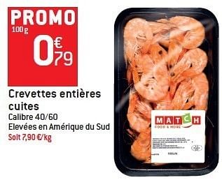 Promotions Crevettes entières cuites - Match - Valide de 15/02/2012 à 21/02/2012 chez Match Food & More