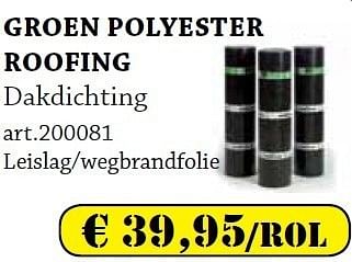 Promoties Groen polyester roofing - Huismerk - Woodtex - Geldig van 16/02/2012 tot 11/03/2012 bij Woodtex