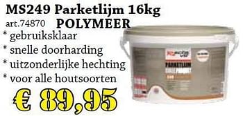 Promotions Ms249 parketlijm 16kg polymeer - Rectavit - Valide de 16/02/2012 à 11/03/2012 chez Woodtex