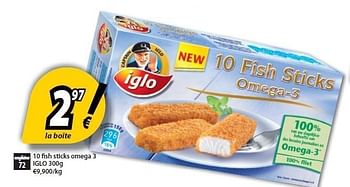 Promotions 10  shsticks omega 3 - Iglo - Valide de 21/02/2012 à 27/02/2012 chez O'Cool