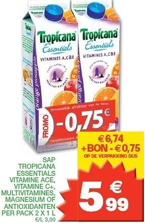 Promoties Sap tropicana essentials vitamine ace, vitamine c+ - Tropicana - Geldig van 06/03/2012 tot 11/03/2012 bij Champion