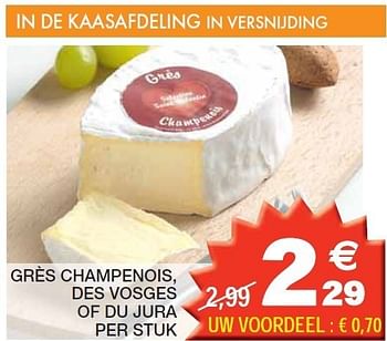 Promoties Grès champenois, des vosges of du jura - Gres des vosges - Geldig van 06/03/2012 tot 11/03/2012 bij Champion