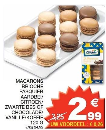 Promoties Macarons brioche pasquier aardbei- citroen- zwarte bes of chocolade- vanille-koffie - Brioche pasquier - Geldig van 13/03/2012 tot 25/03/2012 bij Champion