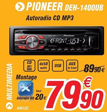 Promotions Pioneer deh-1400ub autoradio cd mp3 - Pioneer - Valide de 15/03/2012 à 14/04/2012 chez Auto 5
