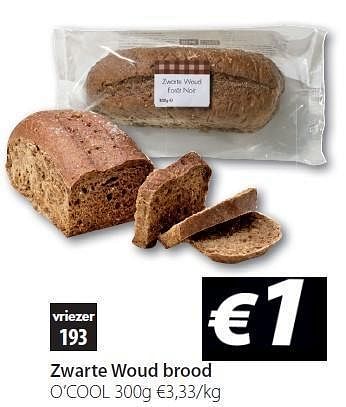 Promoties Zwarte woud brood - Huismerk - O'Cool  - Geldig van 20/03/2012 tot 31/03/2012 bij O'Cool