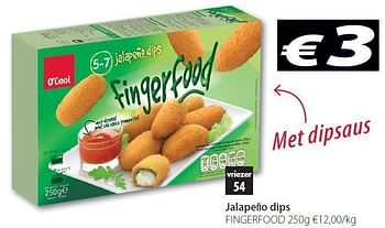 Promoties Jalapeño dips - Asian finger food - Geldig van 20/03/2012 tot 31/03/2012 bij O'Cool