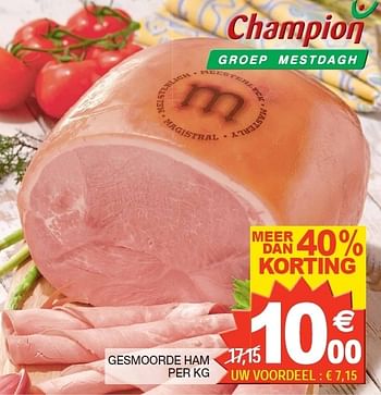 Promoties Gesmoorde ham - Huismerk - Champion - Geldig van 10/04/2012 tot 22/04/2012 bij Champion