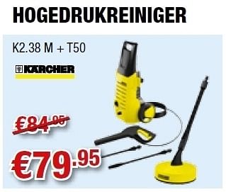 Promoties Hogedrukreiniger k2.38 m + t50 - Kärcher - Geldig van 12/04/2012 tot 25/04/2012 bij Cevo Market