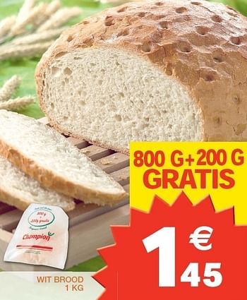 Promoties Wit brood - Huismerk - Champion - Geldig van 17/04/2012 tot 22/04/2012 bij Champion