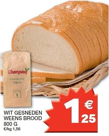 Promoties Wit gesneden weens brood - Huismerk - Champion - Geldig van 24/04/2012 tot 06/05/2012 bij Champion