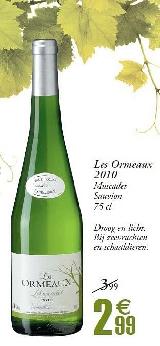 Promoties Les ormeaux 2010 - Witte wijnen - Geldig van 24/04/2012 tot 06/05/2012 bij Champion