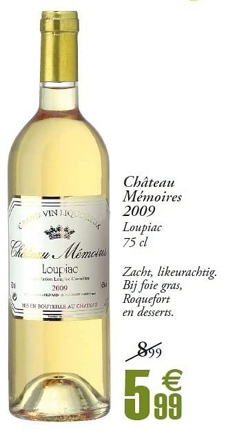 Promoties Château mémoires 2009 loupiac - Witte wijnen - Geldig van 24/04/2012 tot 06/05/2012 bij Champion